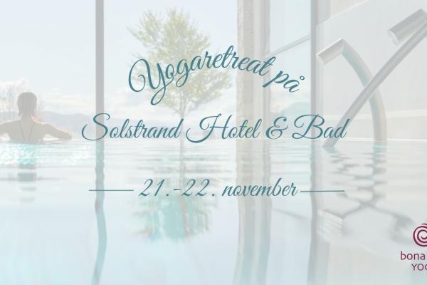 Yogaretreat på Solstrand Hotel & Bad med spa og fjordutsikt